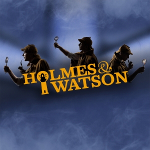 Laguna Playhouse to Present HOLMES & WATSON This Month Video