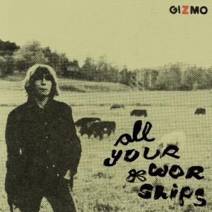 GIZMO Release Debut Album ALL YOUR WORSHIPS via Victory Pool