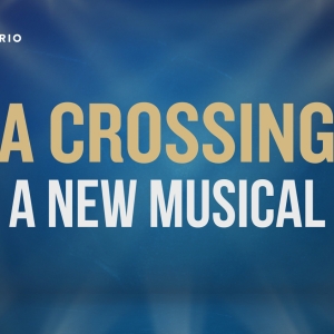 Repertorio Will Host an Industry Reading Presentation of A CROSSING - A NEW MUSICAL. Video