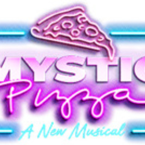 MYSTIC PIZZA: A New Musical to Stop in Casper This Fall