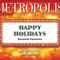 Metropolis School Of The Performing Arts Presents HOLIDAY CABARET