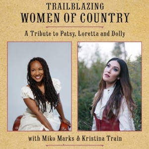 'Trailblazing Women of Country: A Tribute to Patsy, Loretta, and Dolly' Tour to…