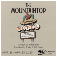 THE MOUNTAINTOP By Katori Hall Announced At Vagabond Players Video