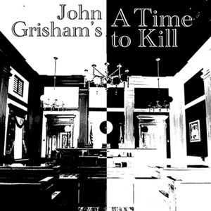 A TIME TO KILL, Adapted From John Grisham's Novel, Will Open at Group Rep Photo