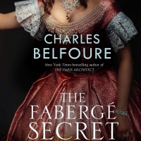 Charles Belfoure Releases New Historical Novel THE FABERGE SECRET Photo