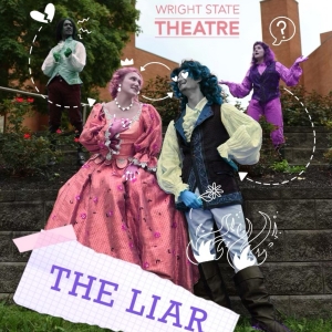 Wright State Theatre to Present THE LIAR Beginning This Week