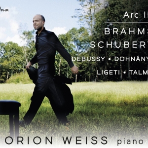 Orion Weiss Releases First Single From ARC III: Brahms, Schubert, Debussy, Dohnányi Photo