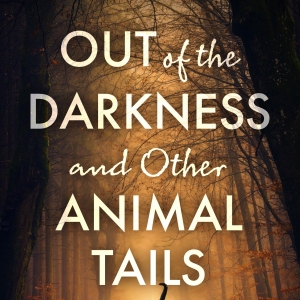 Reiki Master Teacher Rose De Dan to Release New Book OUT OF THE DARKNESS AND OTHER ANIMAL  Photo