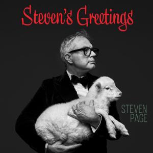 Steven Page to Release STEVEN'S GREETINGS Holiday Album Photo