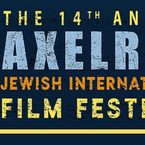 14th Annual Axelrod Jewish International Film Festival to Return With In-Person Scree Interview