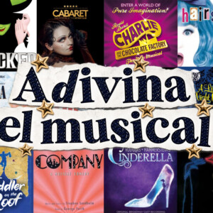 El nuevo reto para los amantes del teatro musical ya está aquí: “Adivina el musical”