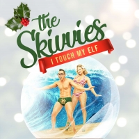 Holiday Special Event THE SKIVVIES: I TOUCH MY ELF is Returning to the Laguna…