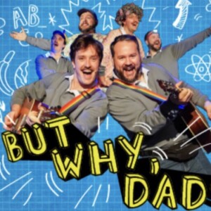 Review: BUT WHY, DAD at Circa Theatre