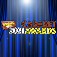 Vote For The 2021 BroadwayWorld Cabaret Awards; Latest Stats Announced! Photo