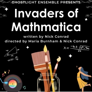 Cast Set for INVADERS OF MATHMATICA at Ghostlight Ensemble Photo