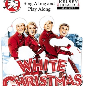 WHITE CHRISTMAS Movie Sing Along to be Presented at MCCCs Kelsey Theatre Photo