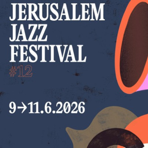 JERUSALEM INTERNATIONAL JAZZ FESTIVAL to Return for 12th Year at Israel Museum Photo
