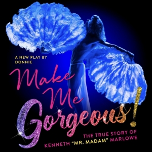 MAKE ME GORGEOUS! Starring Jackie Cox Extended Through Late February Photo