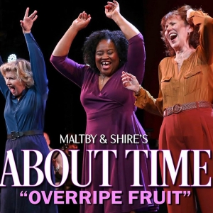 Video: 'Overripe Fruit' From ABOUT TIME At Goodspeed Opera House Video