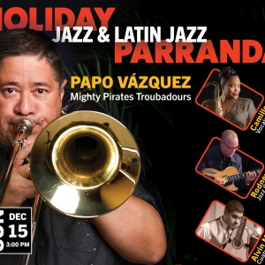Papo Vázquez Leads Third Annual Holiday Jazz & Latin Jazz Parranda