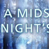 VIDEO: Arden Theatre Company Presents A MIDSUMMER NIGHT'S DREAM Photo