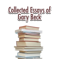 'Collected Essays Of Gary Beck' Released