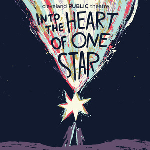 INTO THE HEART OF ONE STAR World Premiere to Take Place at Cleveland Public Theatre Video