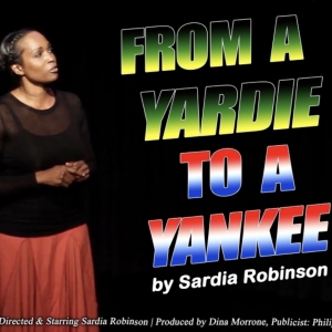 FROM A YARDIE TO A YANKEE to Perform February 10 and 11 at Theatre West Photo