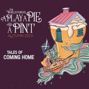 A Play, A Pie and A Pint Announce Autumn Season Photo