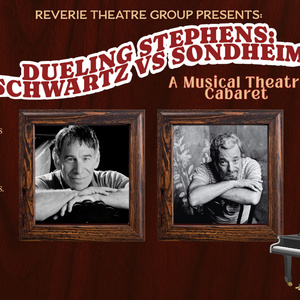Reverie Theatre Group to Present DUELING STEPHENS: SCHWARTZ VS SONDHEIM, A Musical Theatre Photo