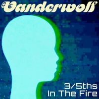 VANDERWOLF Continues Genre-Bending Journey With Single '3/5th in the Fire' Photo