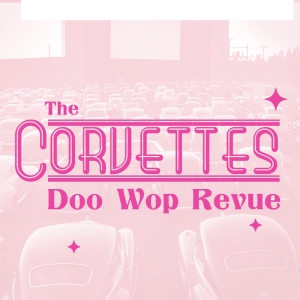 THE CORVETTES DOO WOP REVUE is Coming to Cheney Hall