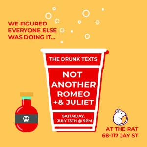 The Drunk Texts Brings NOT ANOTHER ROMEO + JULIET To The RAT! Photo