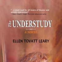 THE UNDERSTUDY by Ellen Tovatt Leary Released Today Photo