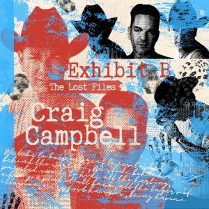 Craig Campbell Sets Date for 'The Lost Files: Exhibit B' Photo