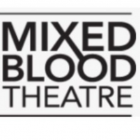Mixed Blood Theatre Closes INTERSTATE