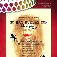 NO HAY BURLAS CON EL AMOR se estrena en el Festival Fiesta Corral Cervantes