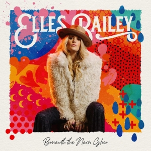 Elles Bailey Releases New Album Beneath the Neon Glow Photo