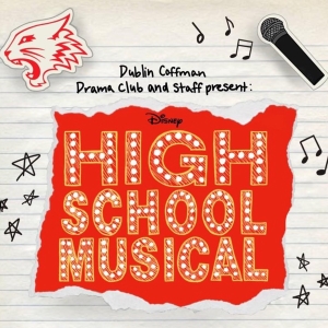 Dublin Coffman High School Drama Club Presents HIGH SCHOOL MUSICAL Photo