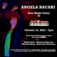 ANGELA BACARI Returns To New York and Don't Tell Mama For ONE NIGHT ONLY! October…