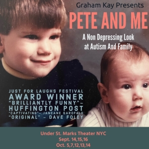 Graham Kay to Present PETE AND ME: A Non-Depressing Look At Autism And Family at…