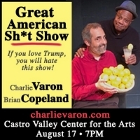 THE GREAT AMERICAN SH*T SHOW Announced At Castro Valley Center for the Arts Video