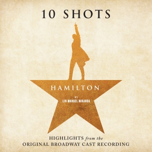 HAMILTON Broadway Highlights Cast Recording Coming in October