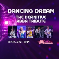 DANCING DREAM: THE TRIBUTE TO ABBA to Play Little Theatre of Manchester in April