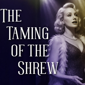 Shakespeares THE TAMING OF THE SHREW is Coming to TN Shakespeare Co. Photo
