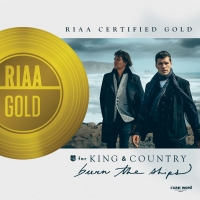 for KING & COUNTRY Celebrate Gold Certification for 'Burn the Ships' Photo