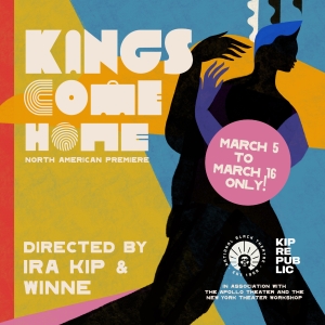 KINGS...COME HOME North American Debut is Coming to National Black Theatre Photo