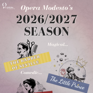 THE BARBER OF SEVILLE, THE LITTLE PRINCE, and LA TRAVIATA Set for Opera Modesto 2026/ Photo