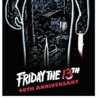 Fathom Events Adds Screenings for FRIDAY THE 13TH 40th Anniversary