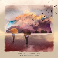 Marvin Allen and Craig Padilla Release 'WEATHERING THE STORM' Album Interview